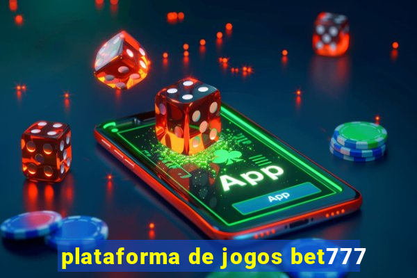 plataforma de jogos bet777